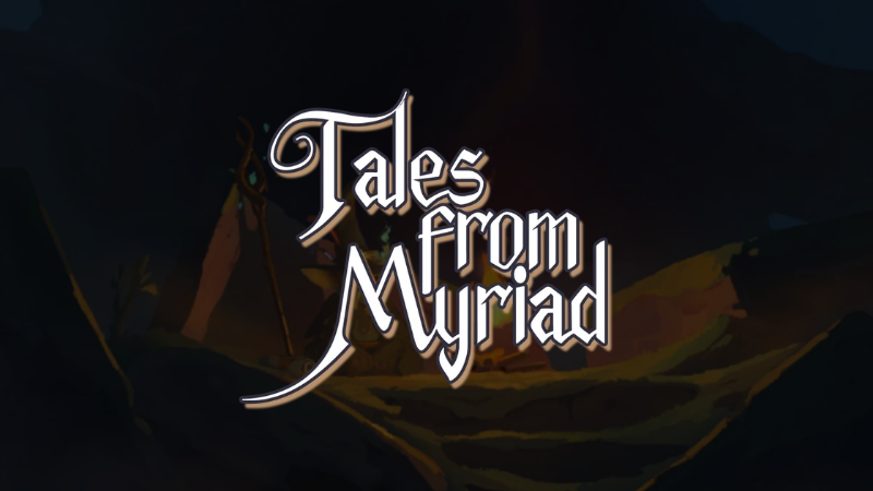 Tales from Myriad