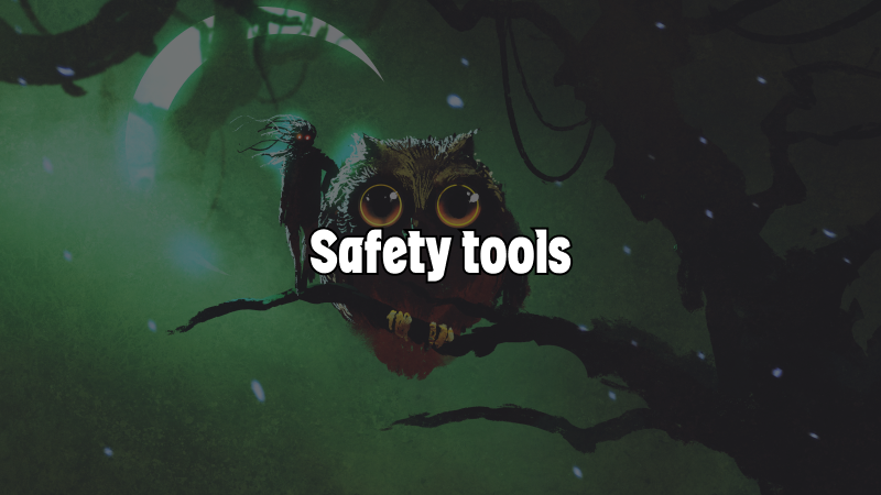 Safety tools 101: Why safe players are brave players