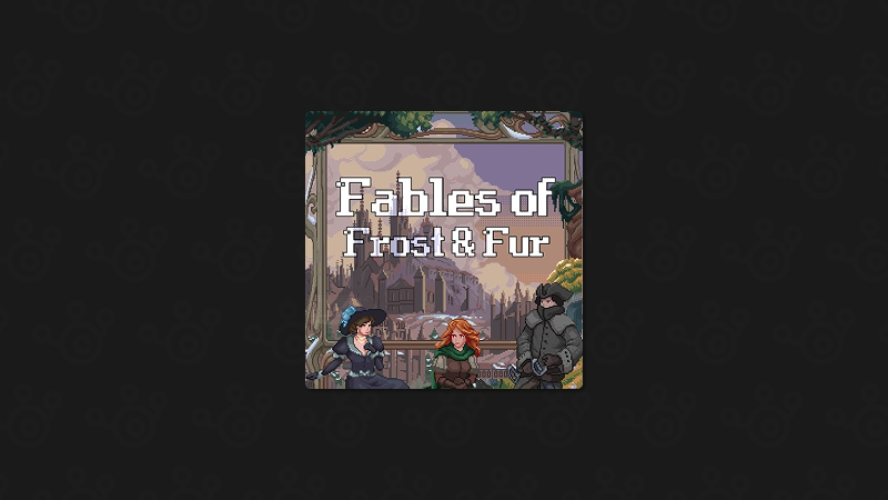 Fables of Frost & Fur