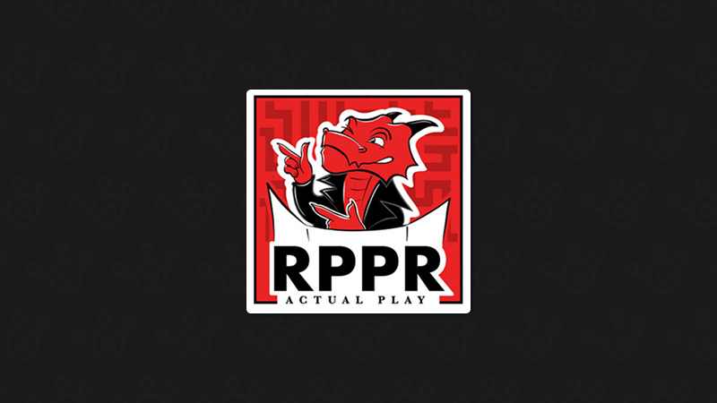 RPPR Actual Play