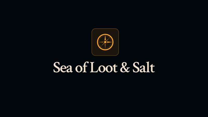 Sea of Loot & Salt