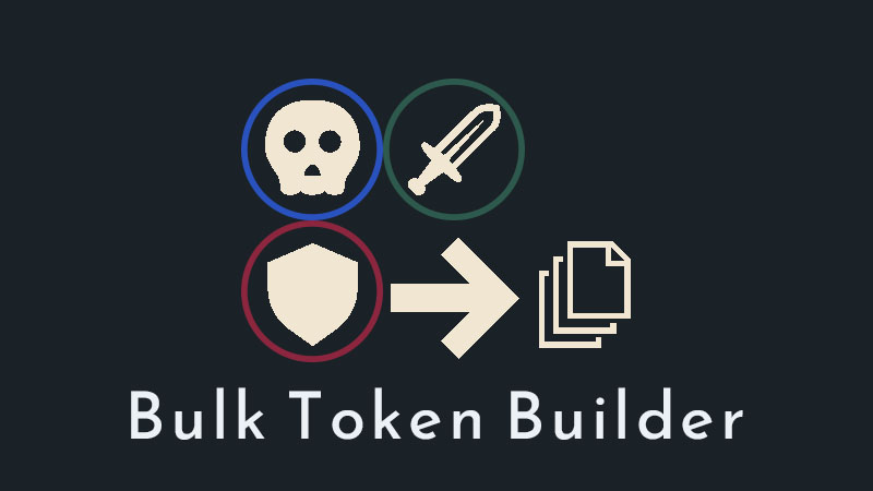 Bulk Token Builder