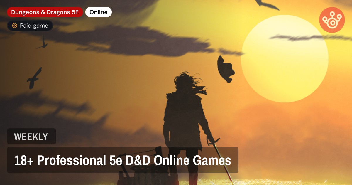 18+ Professional 5e D&D Online Games