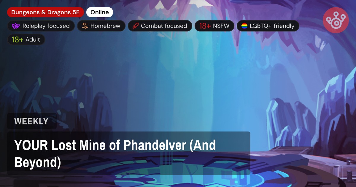 YOUR Lost Mine of Phandelver (And Beyond)