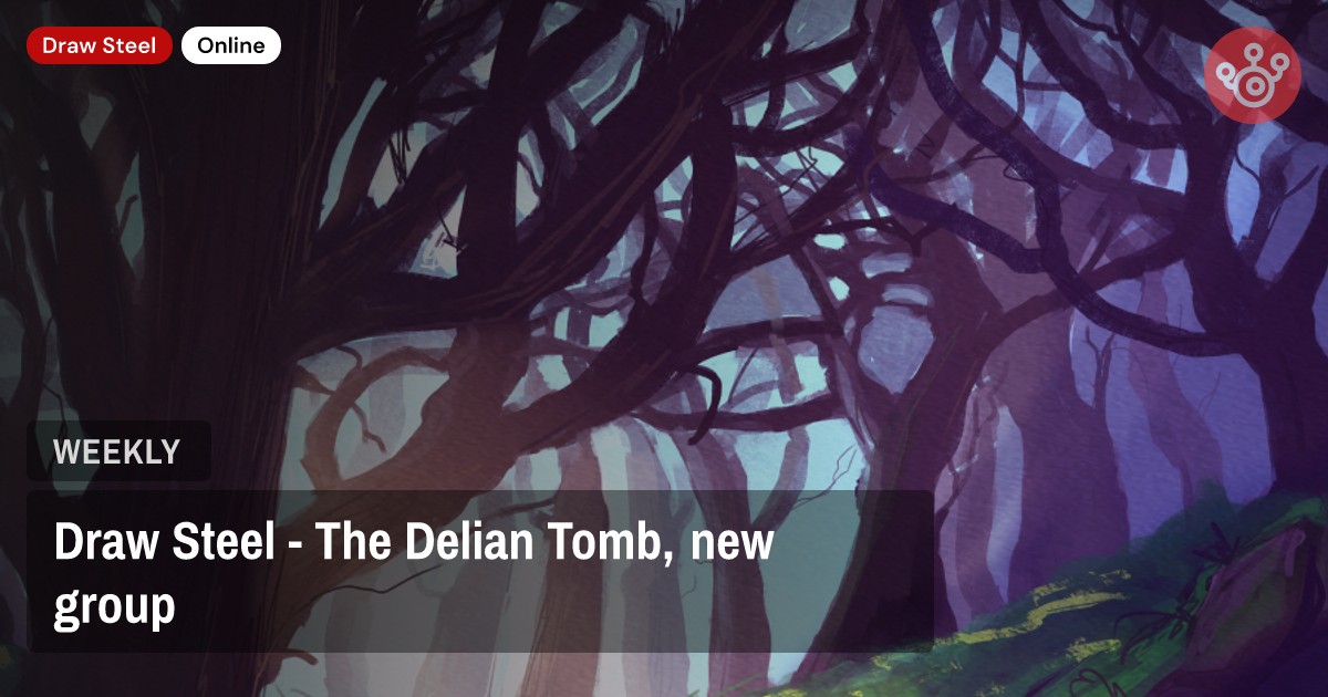 Draw Steel - The Delian Tomb, new group