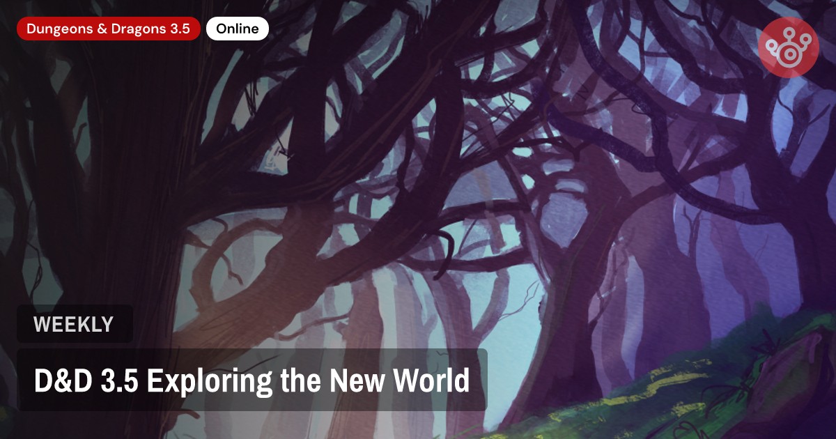 D&D 3.5 Exploring the New World