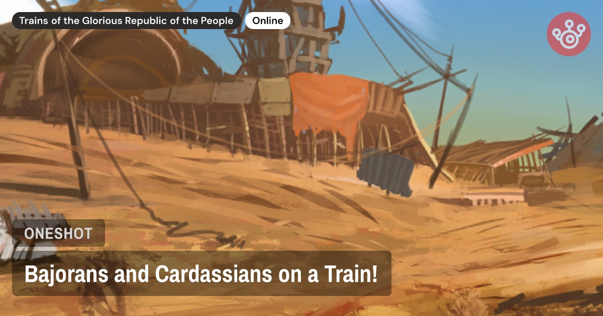 Bajorans and Cardassians on a Train!