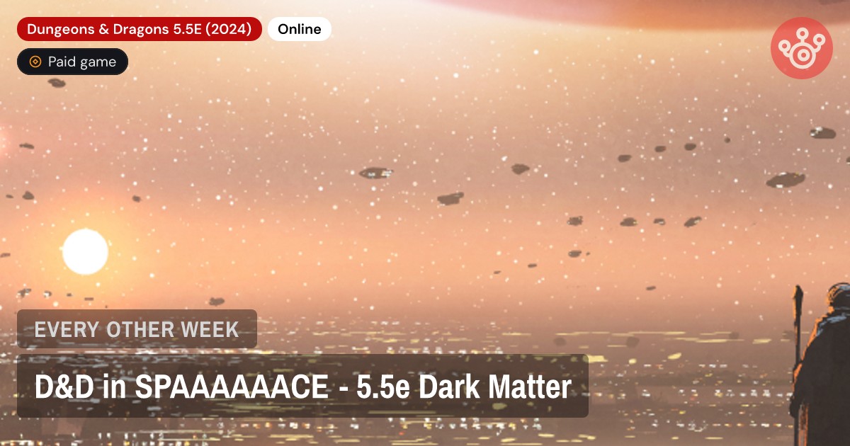 D&D in SPAAAAAACE - 5.5e Dark Matter
