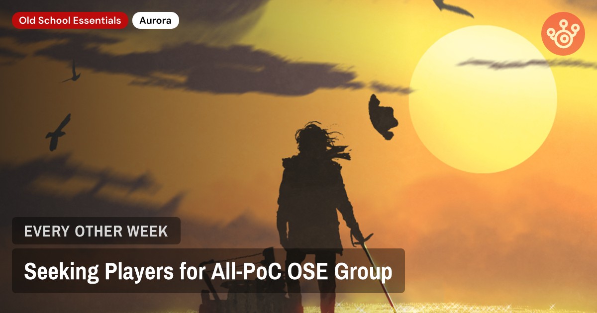 Seeking Players for All-PoC OSE Group
