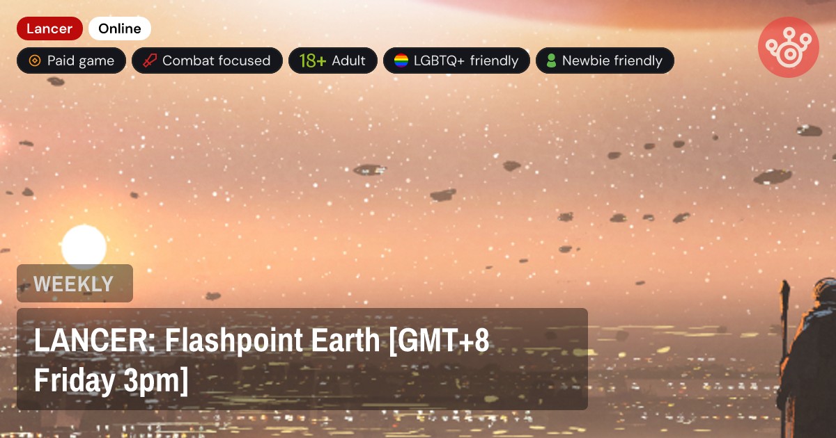LANCER: Flashpoint Earth [GMT+8 Friday 3pm]