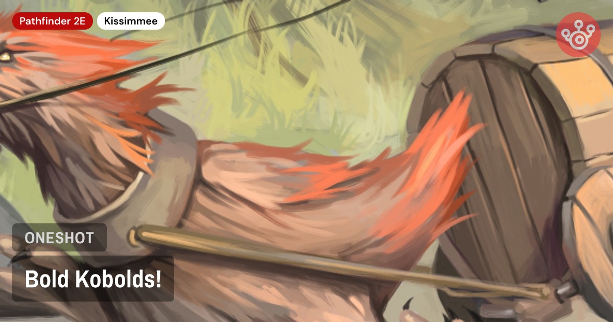 Bold Kobolds!