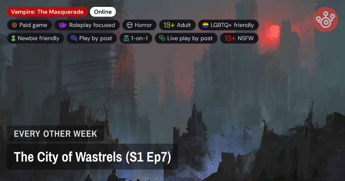 The City of Wastrels (S1 Ep7)