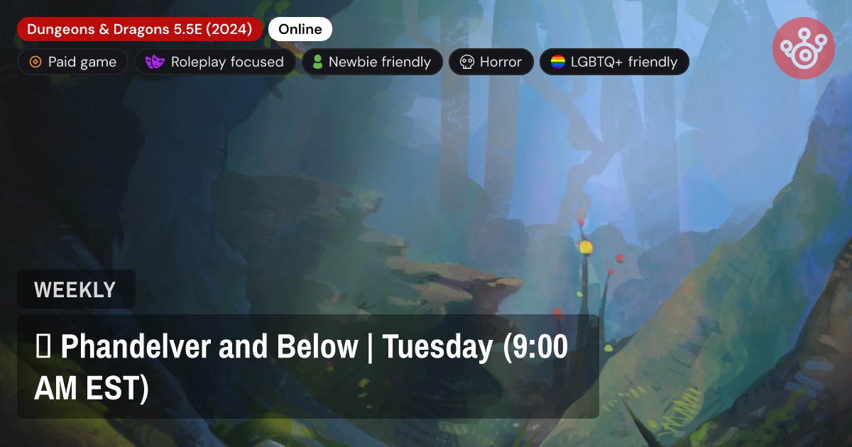 👽 Phandelver and Below | Tuesday (9:00 AM EST)