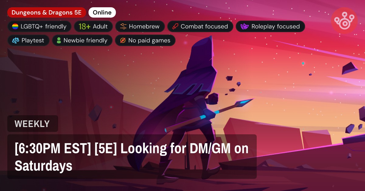 [6:30PM EST] [5E] Looking for DM/GM on Saturdays
