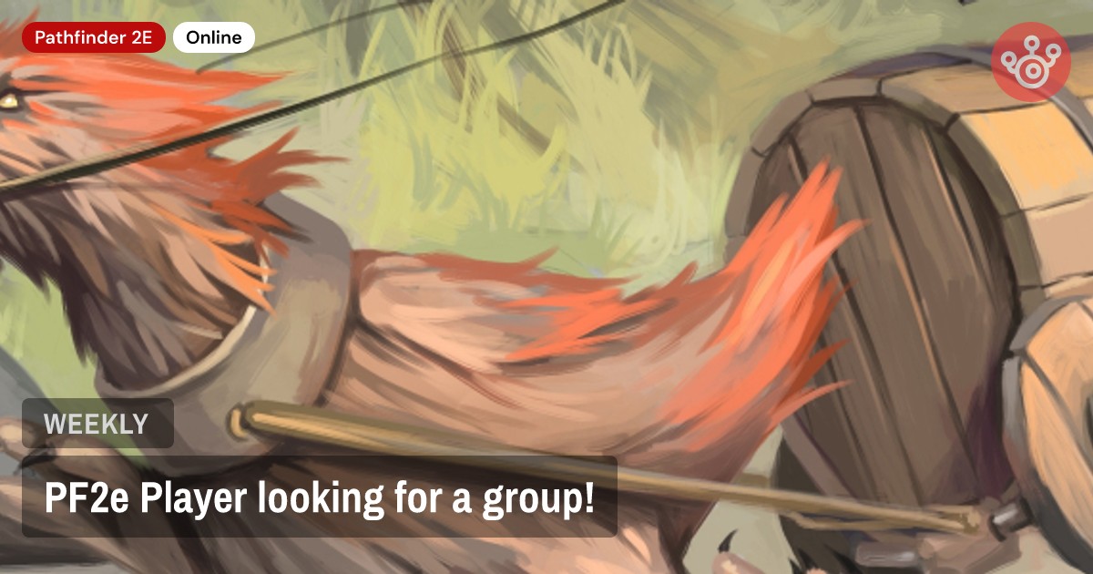 PF2e Player looking for a group!