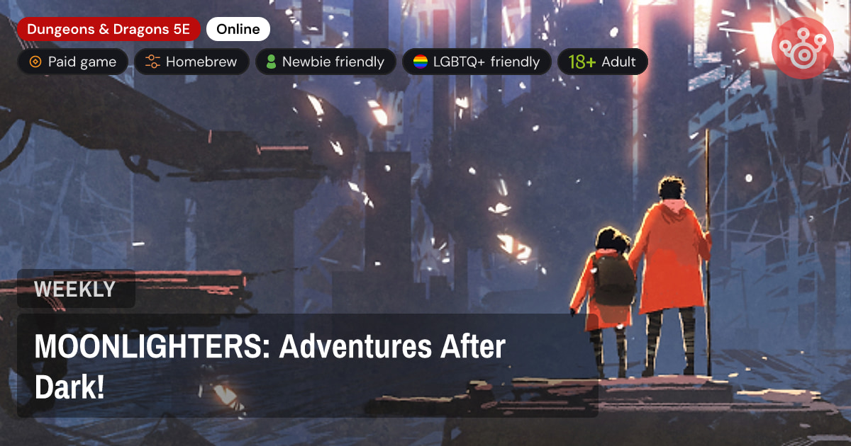 MOONLIGHTERS: Adventures After Dark!