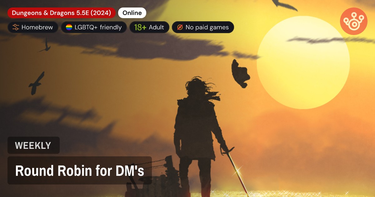 Round Robin for DM's
