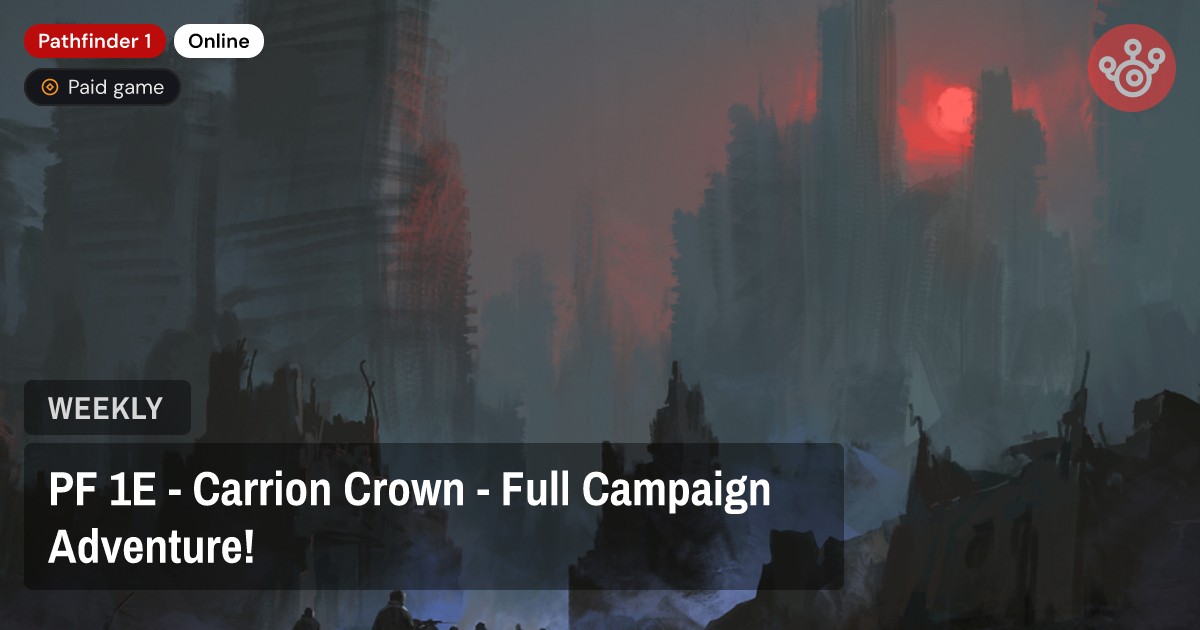 PF 1E - Carrion Crown - Full Campaign Adventure!