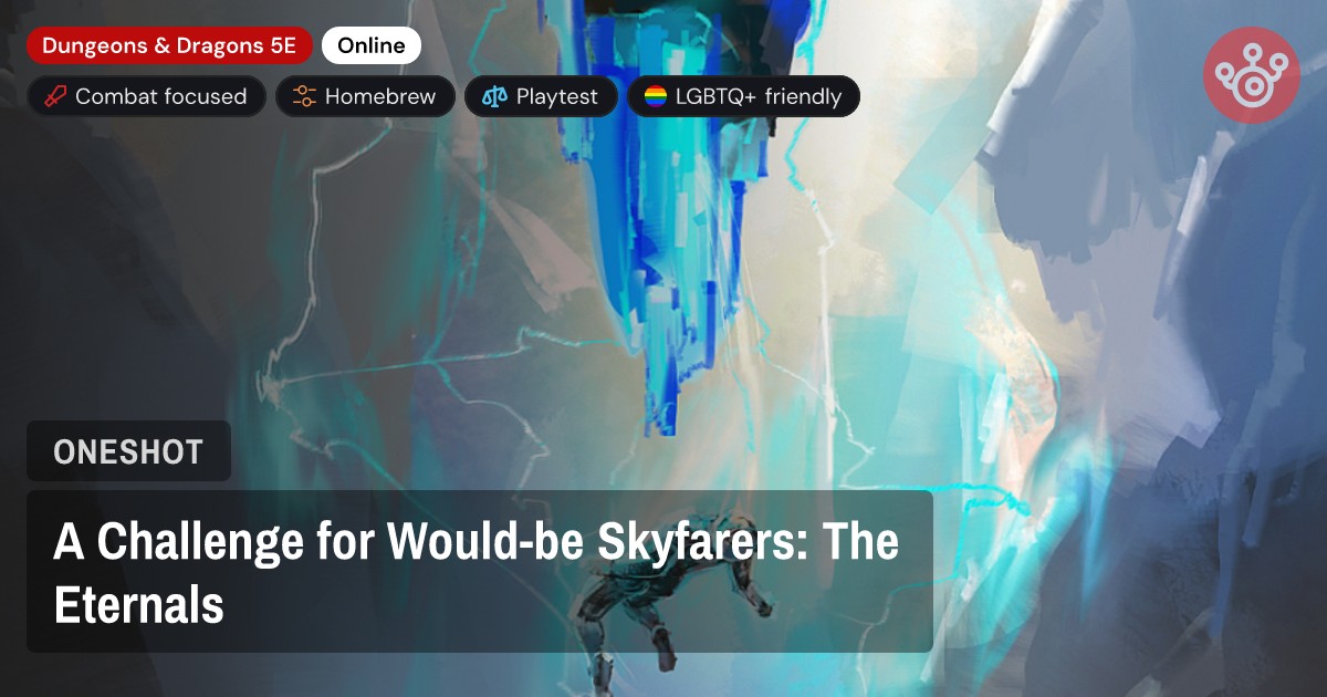 A Challenge for Would-be Skyfarers: The Eternals
