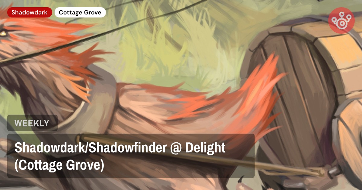 Shadowdark/Shadowfinder @ Delight (Cottage Grove)