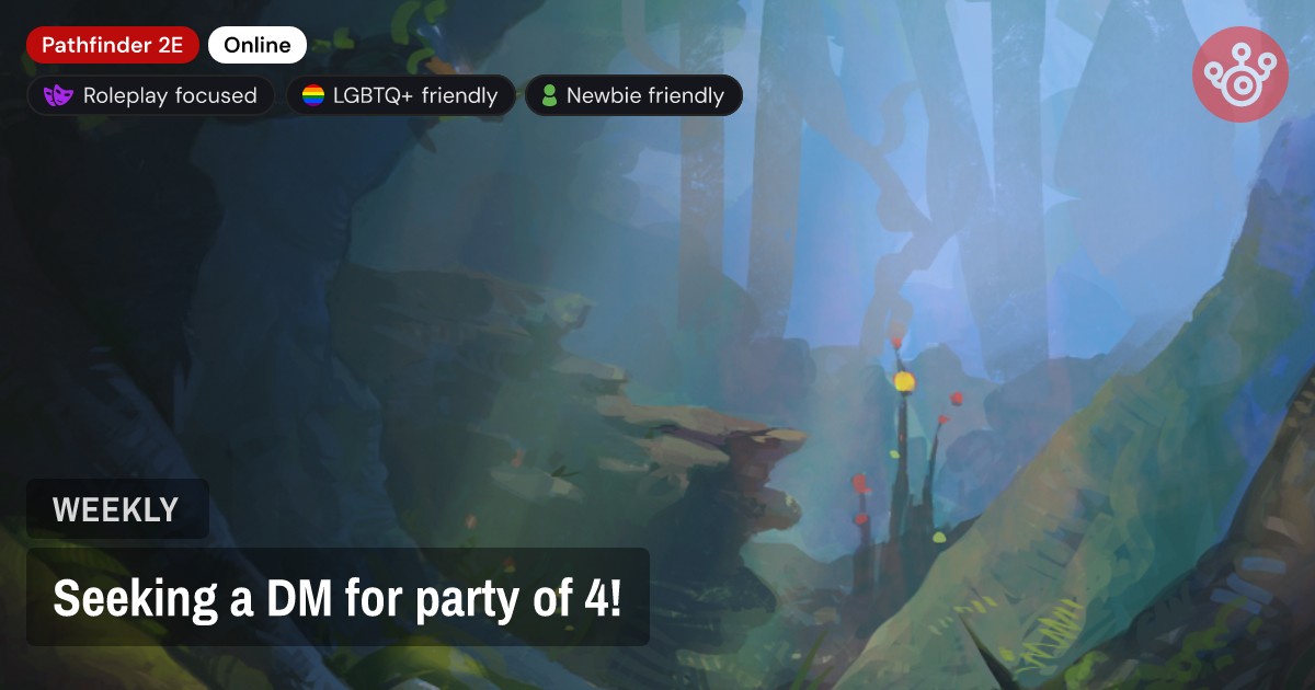 Seeking a DM for party of 4!