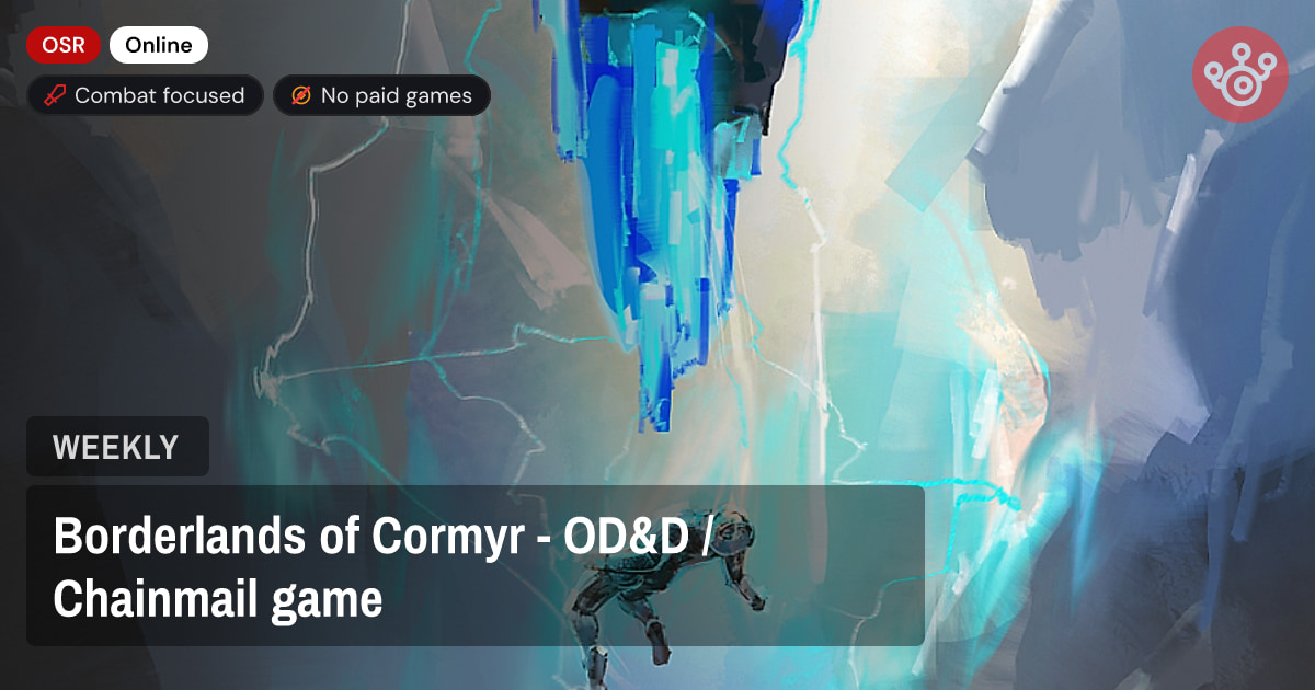 Borderlands of Cormyr - OD&D / Chainmail game