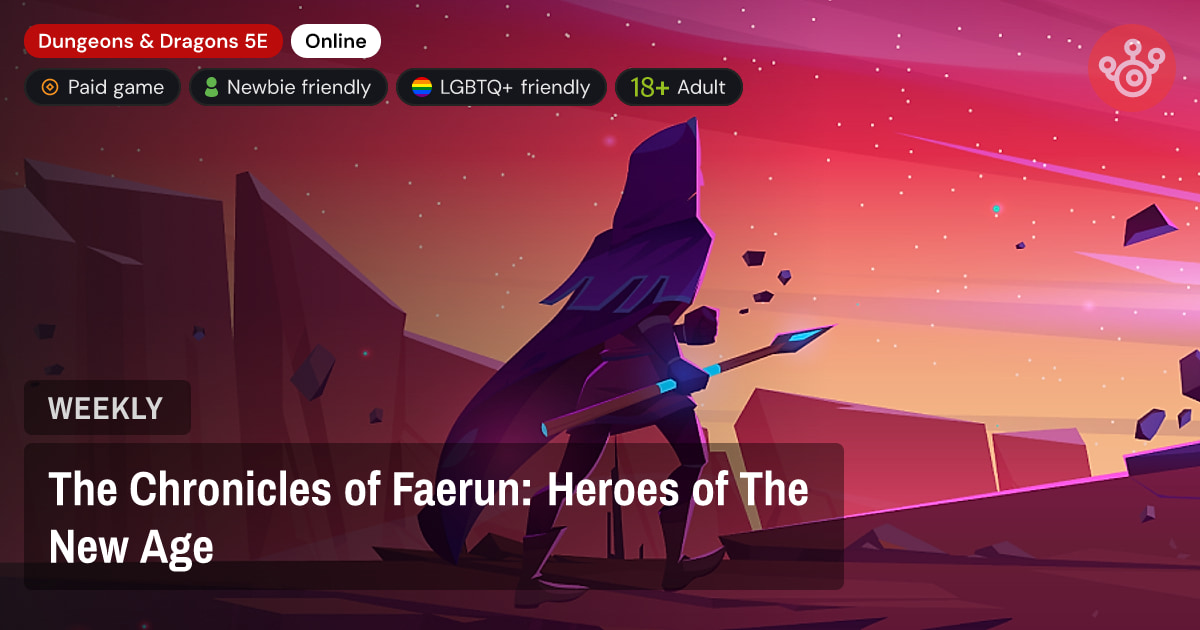 The Chronicles of Faerun: Heroes of The New Age