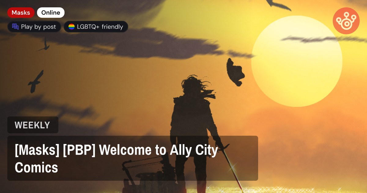 [Masks] [PBP] Welcome to Ally City Comics