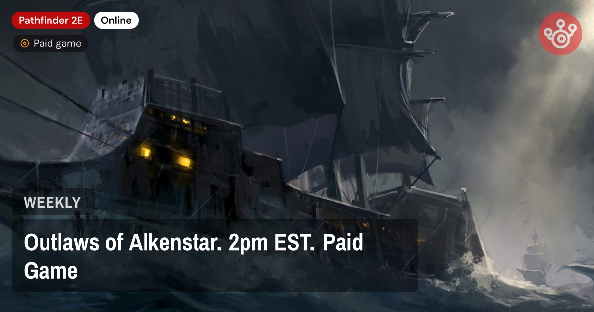 Outlaws of Alkenstar. 2pm EST. Paid Game