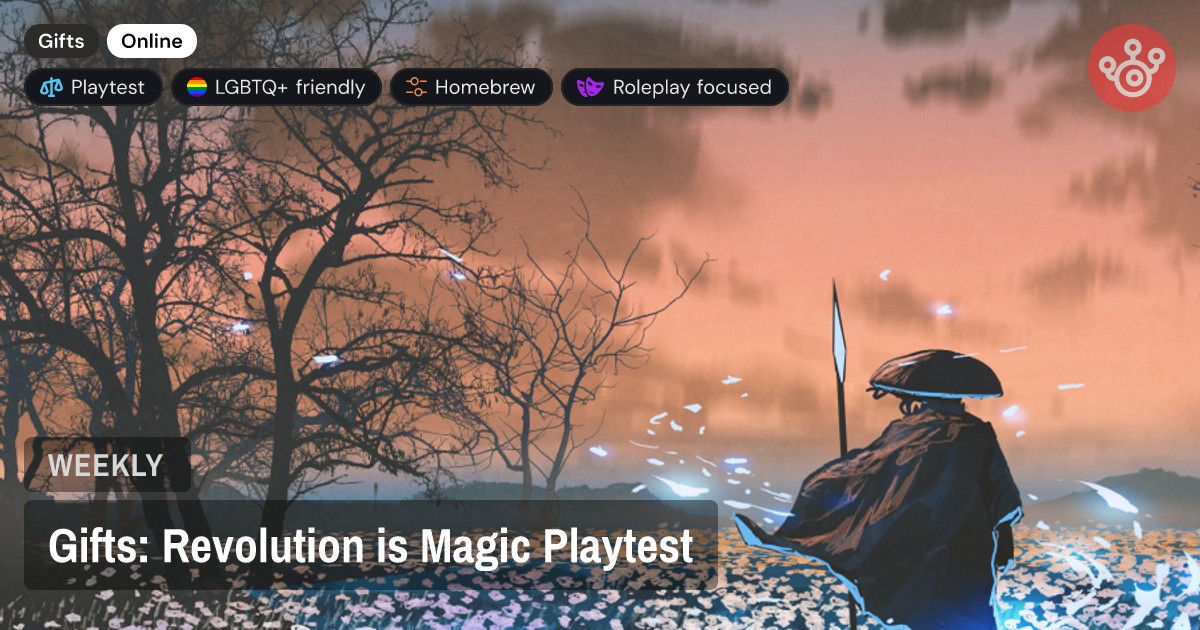 Gifts: Revolution is Magic Playtest